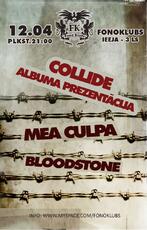 Collide, Mea-Culpa, Bloodstone Fonoklubā (Bilde nr.1)