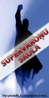 "Supervaroņu skola"