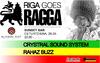 Riga Goes Ragga