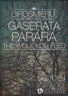 Sirdsmiers, Gaserata, Parara, The Wolf You Feed